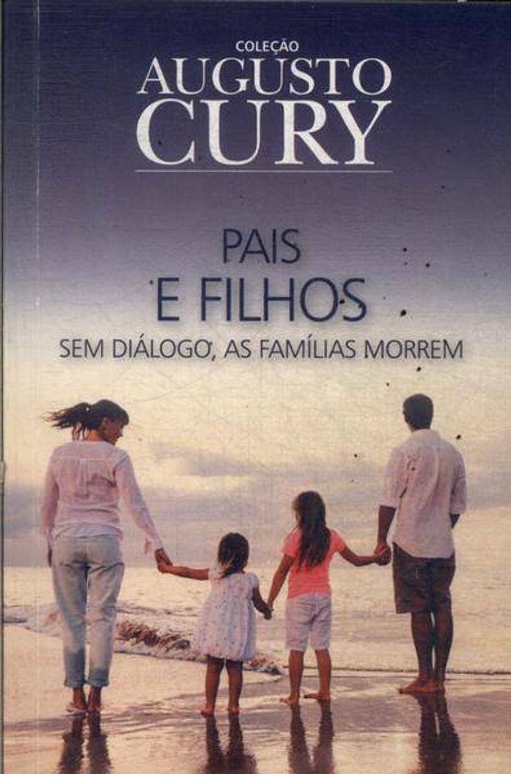 Book Pais e Filhos sem Dialogo as Familias Morrem - August