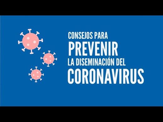 Consejos para prevenir la diseminación del coronavirus