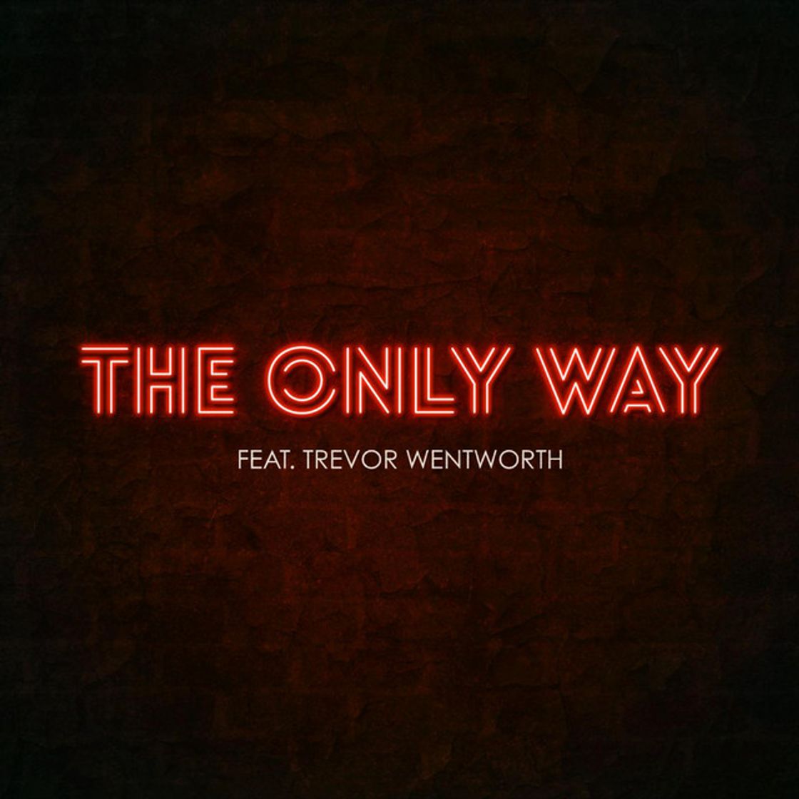 Music The Only Way (feat. Trevor Wentworth)