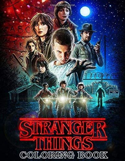 Stranger Things Coloring Book: Super Coloring Book for Kids and Fans – 50 GIANT Great Pages with Premium Quality Images