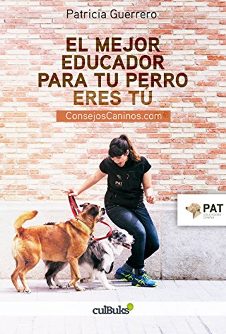 Book El mejor educador para tu perro eres tú 