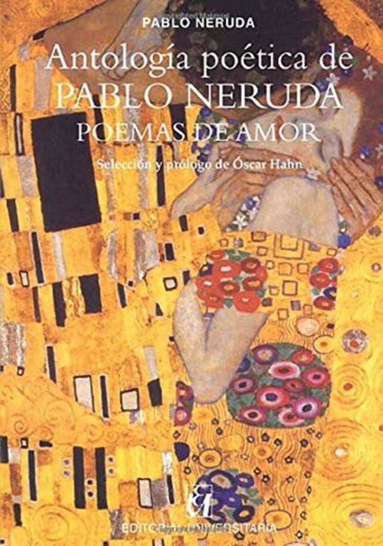 Libro Antología poética de Pablo Neruda, Poemas de amor: Selección y prólogo de Óscar Hahn