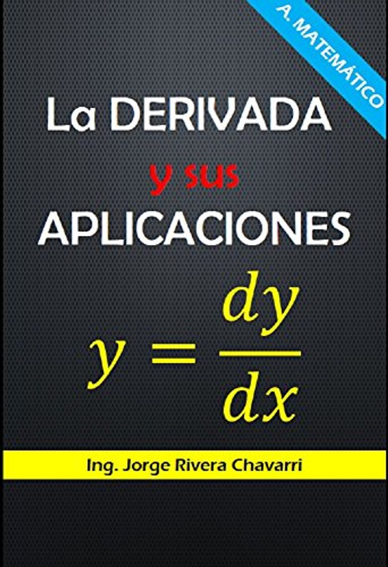 Book Derivada y Aplicaciones: Texto teórico práctico