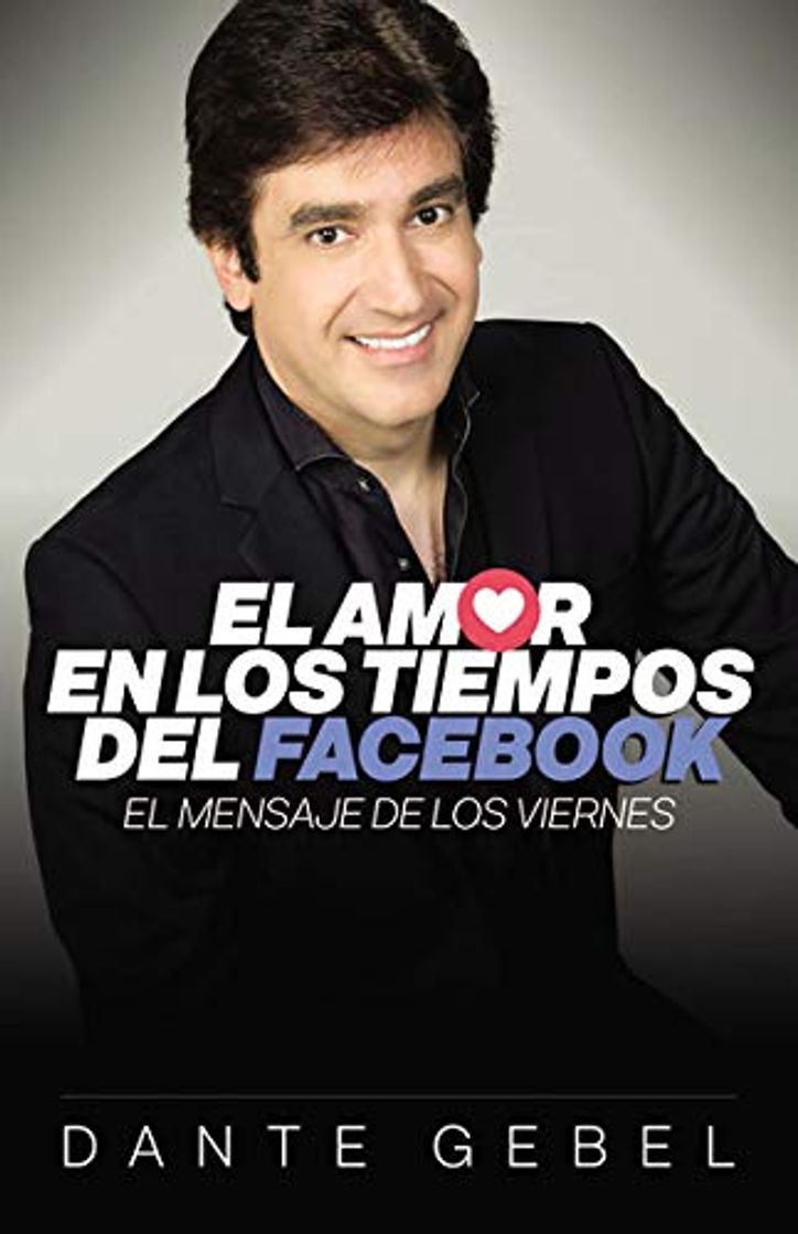 Libro El Amor En Los Tiempos del Facebook