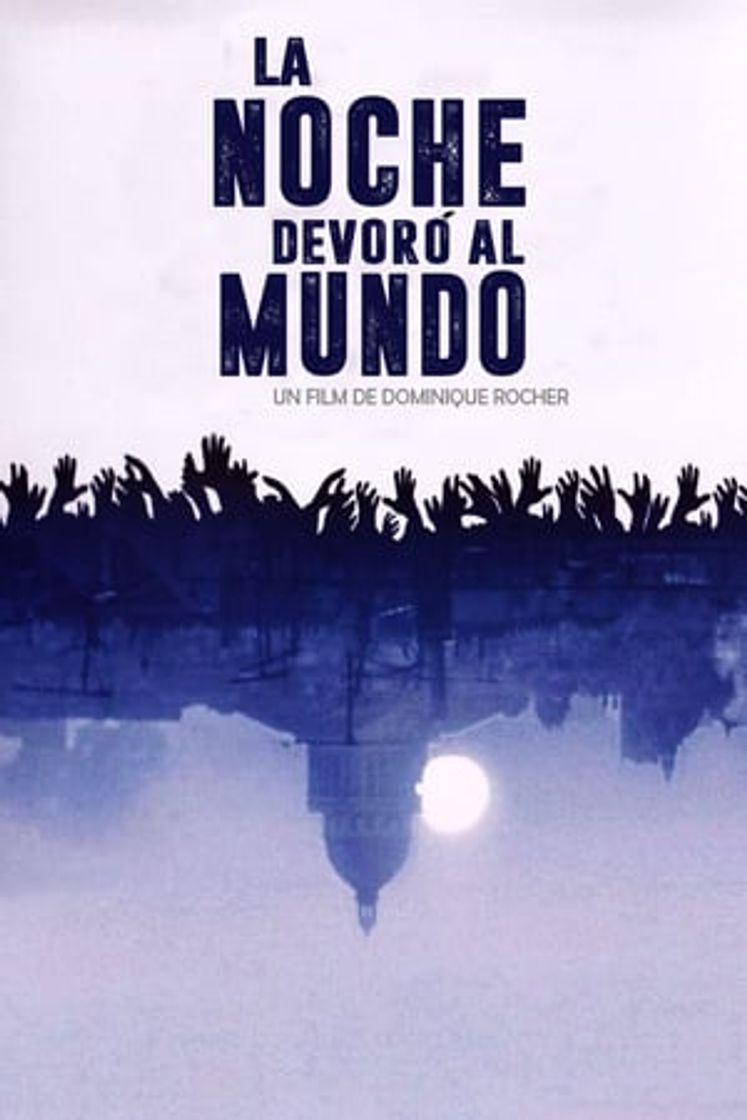 Película La noche devora el mundo