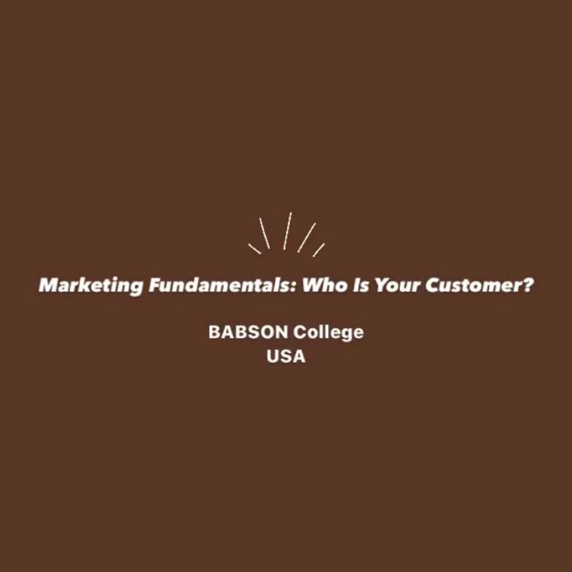 Marketing Fundamentals: Who Is Your Customer? | edX