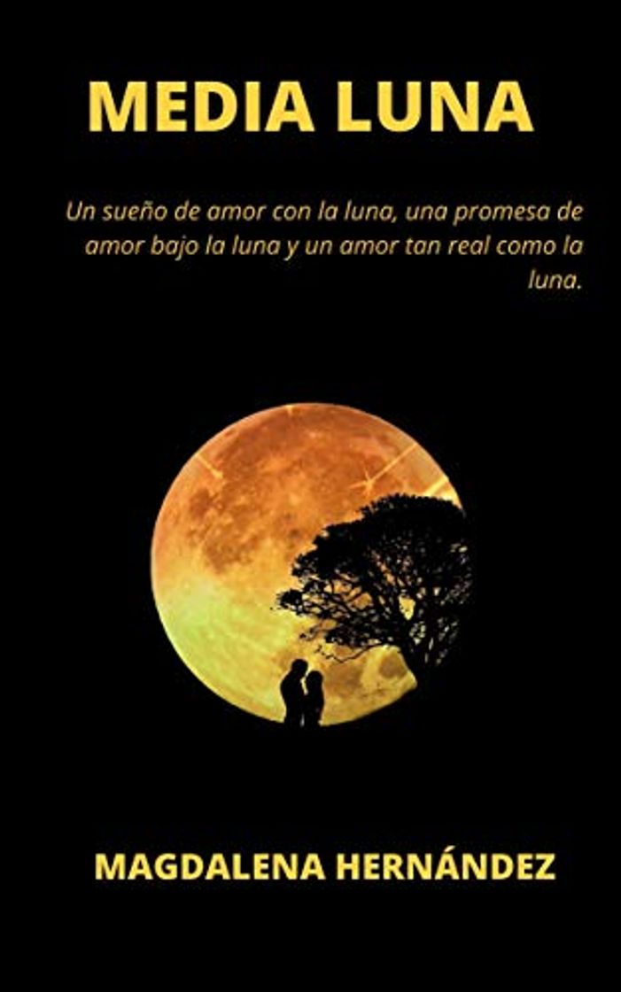 Book MEDIA LUNA: Un sueño de amor con la luna, una promesa de