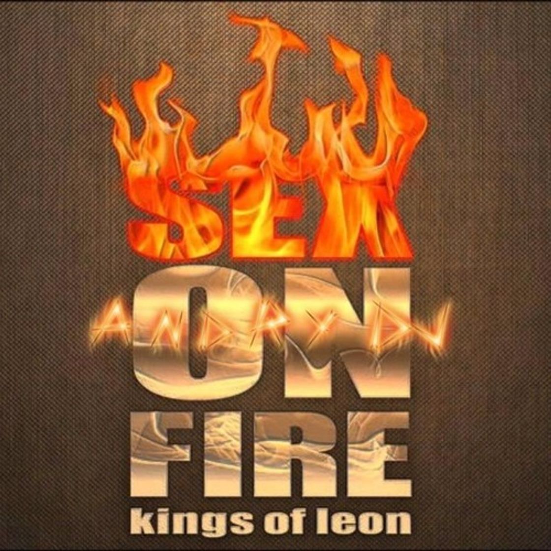 Music Sex on Fire