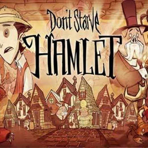 Don't Starve: Hamlet