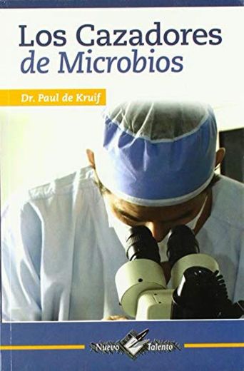 Los cazadores de microbios