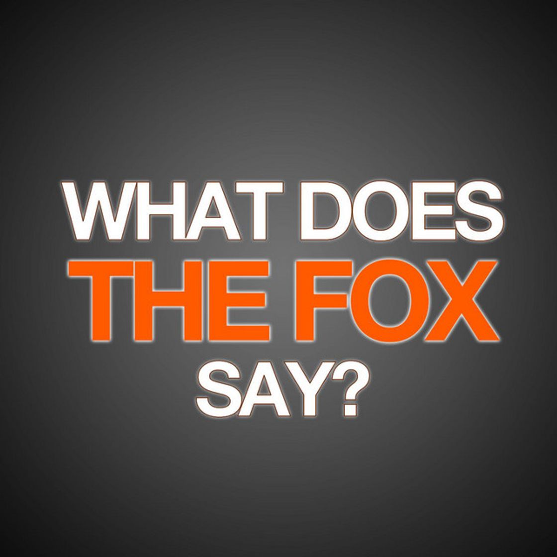 Canción What Does The Fox Say