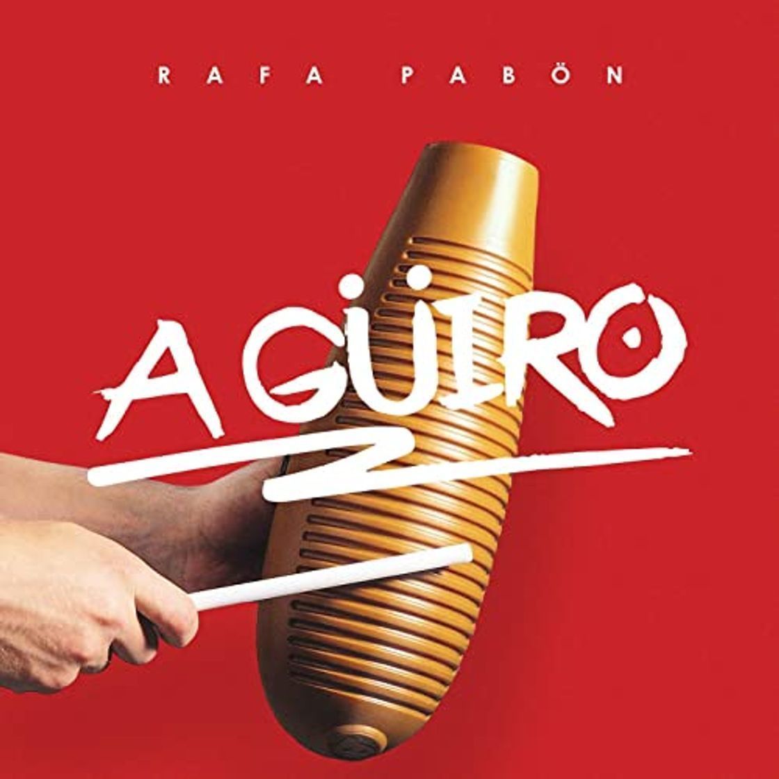 Canciones A Güiro - Rafa Pabön