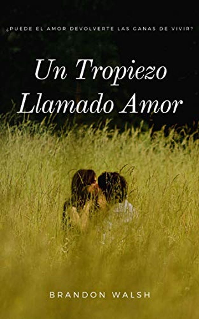 Libro Un Tropiezo Llamado Amor