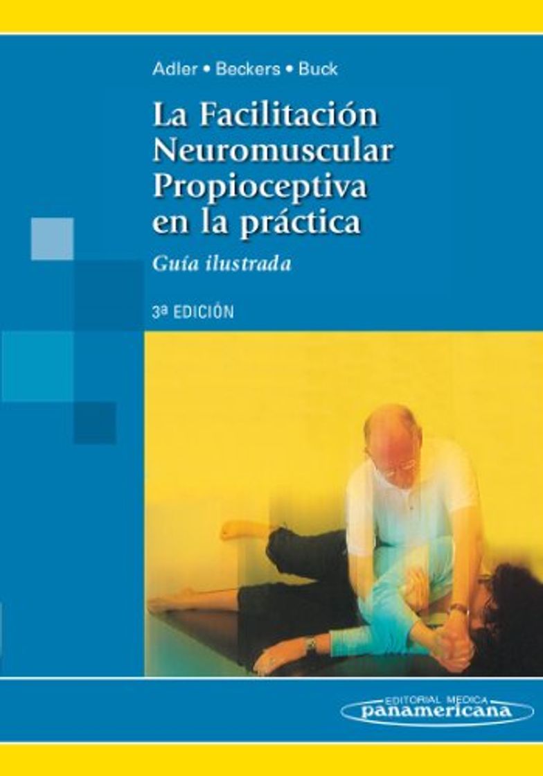 Book La Facilitación Neuromuscular Propioceptiva: Guía ilustrada