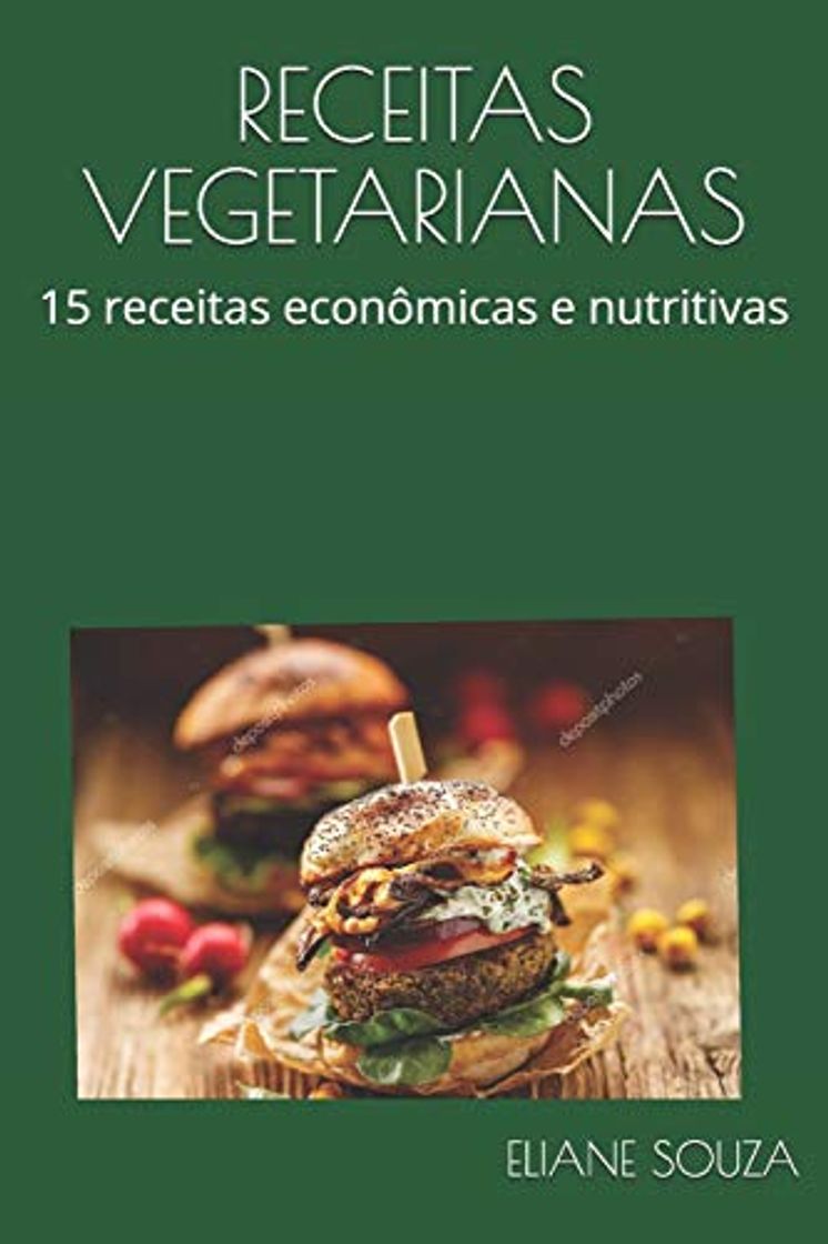 Libro RECEITAS VEGETARIANAS: 15 receitas econômicas e nutritivas