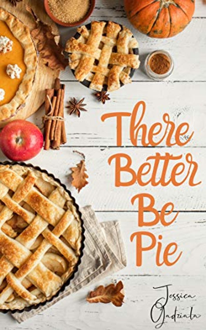 Libro There Better Be Pie