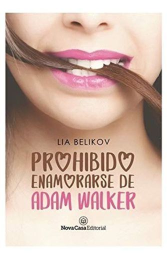 Prohibido enamorarse de Adam Walker