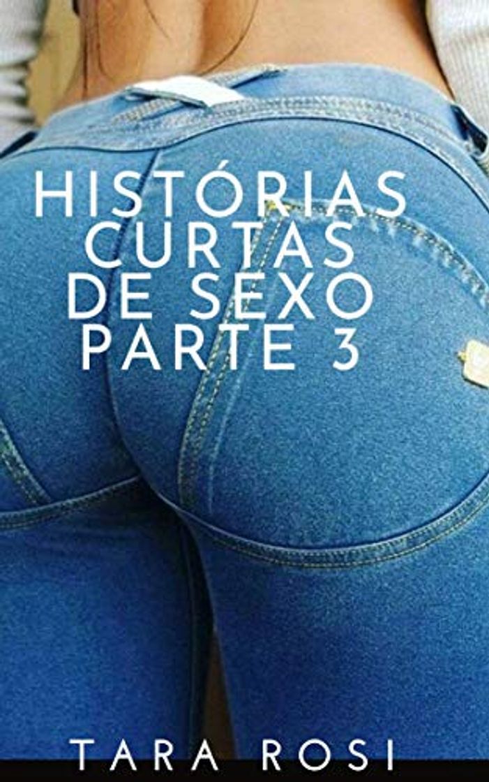 Libro CONTOS DE SEXO ERÓTICOS Parte 3: Meus segredos anais -18