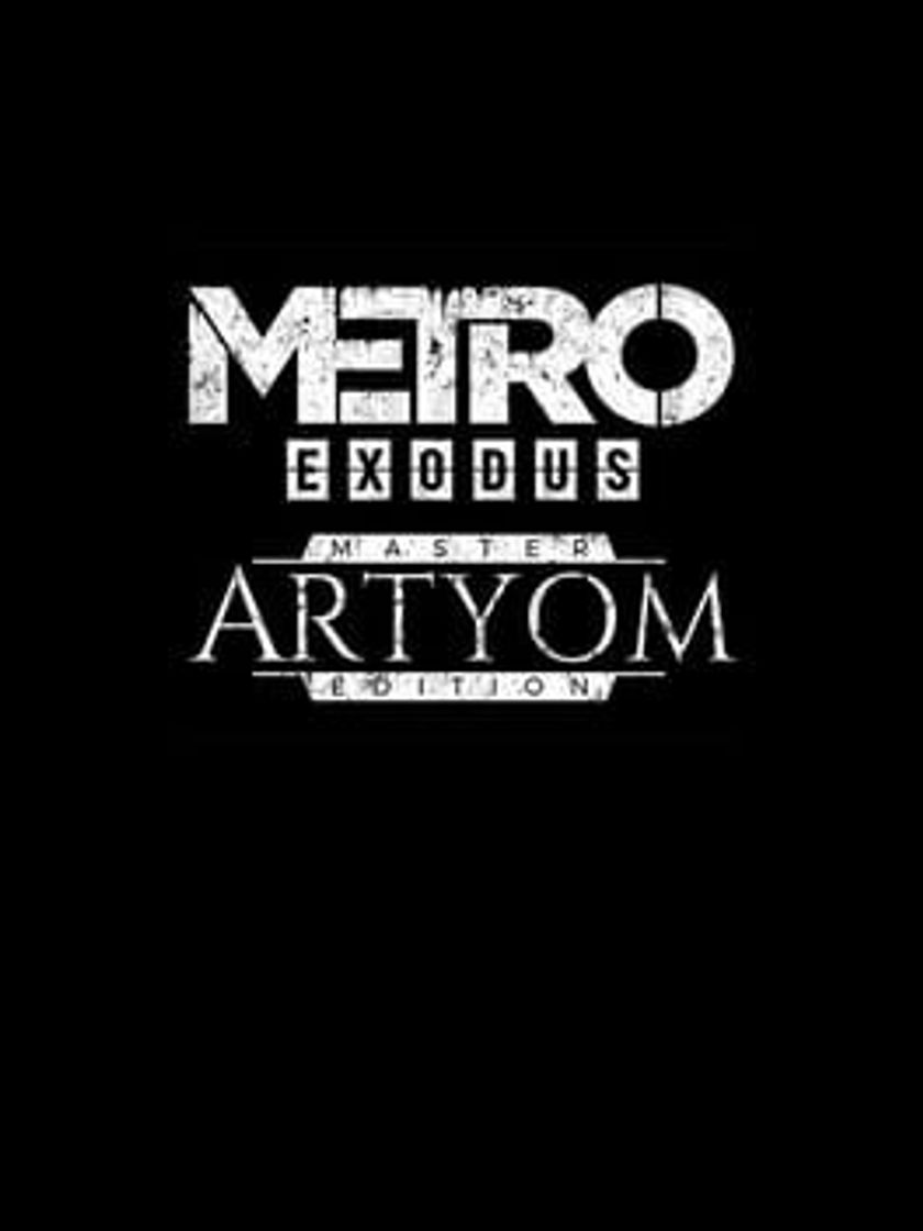 Videojuegos Metro Exodus: Master Artyom Edition