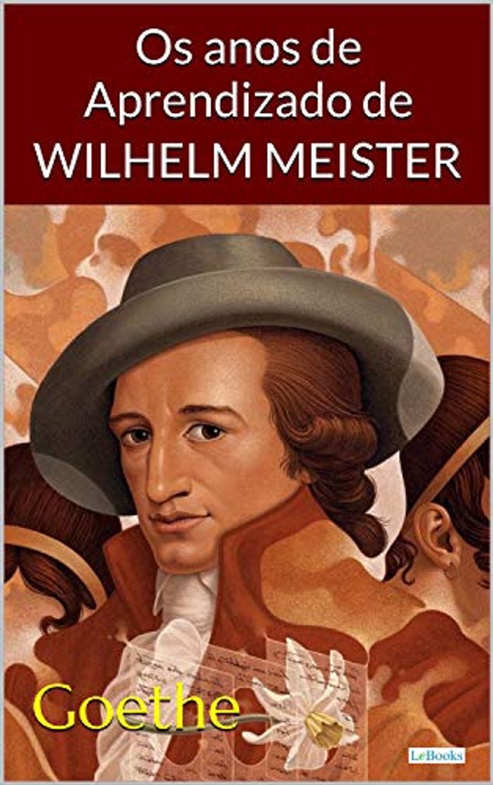 Books Os Anos de Aprendizado de Wilhelm Meister - Goethe