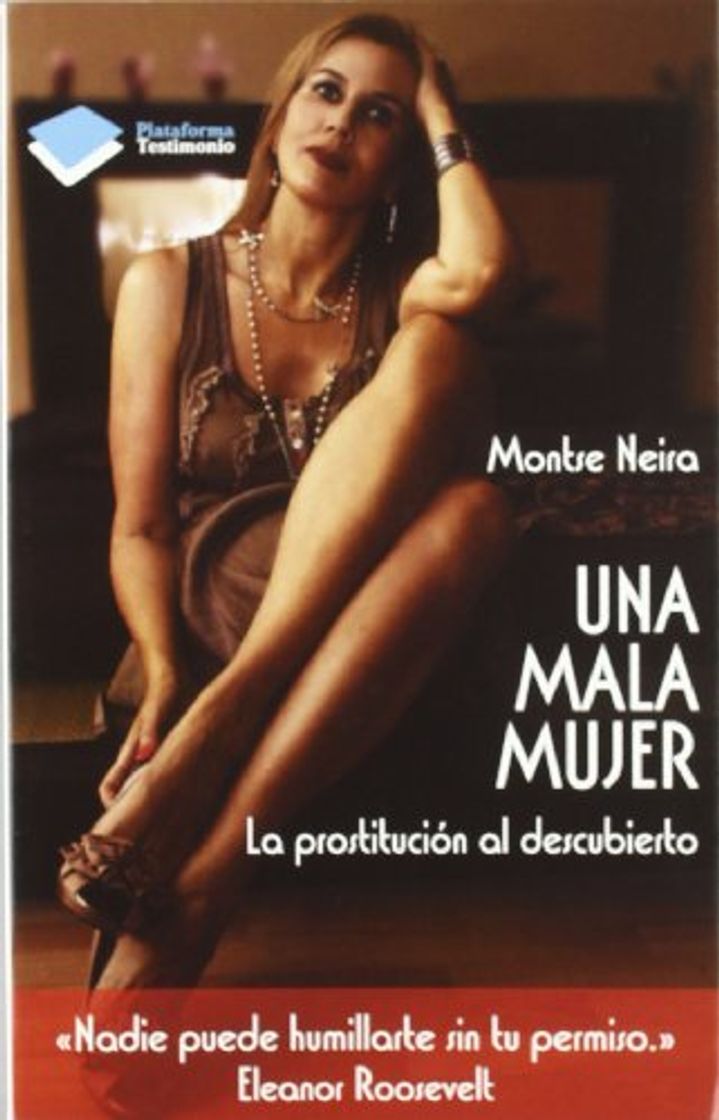 Books Una mala mujer: La prostitución al descubierto