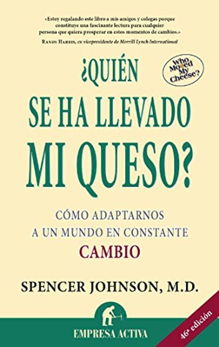 Book ¿Quién se ha llevado mi queso?: Cómo adaptarnos en un mundo en