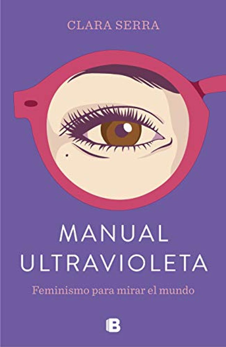 Libro Manual ultravioleta: Feminismo para mirar el mundo