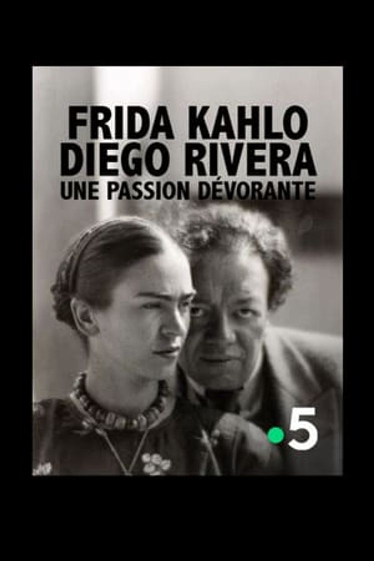 Película Frida Kahlo, Diego Rivera, une passion dévorante