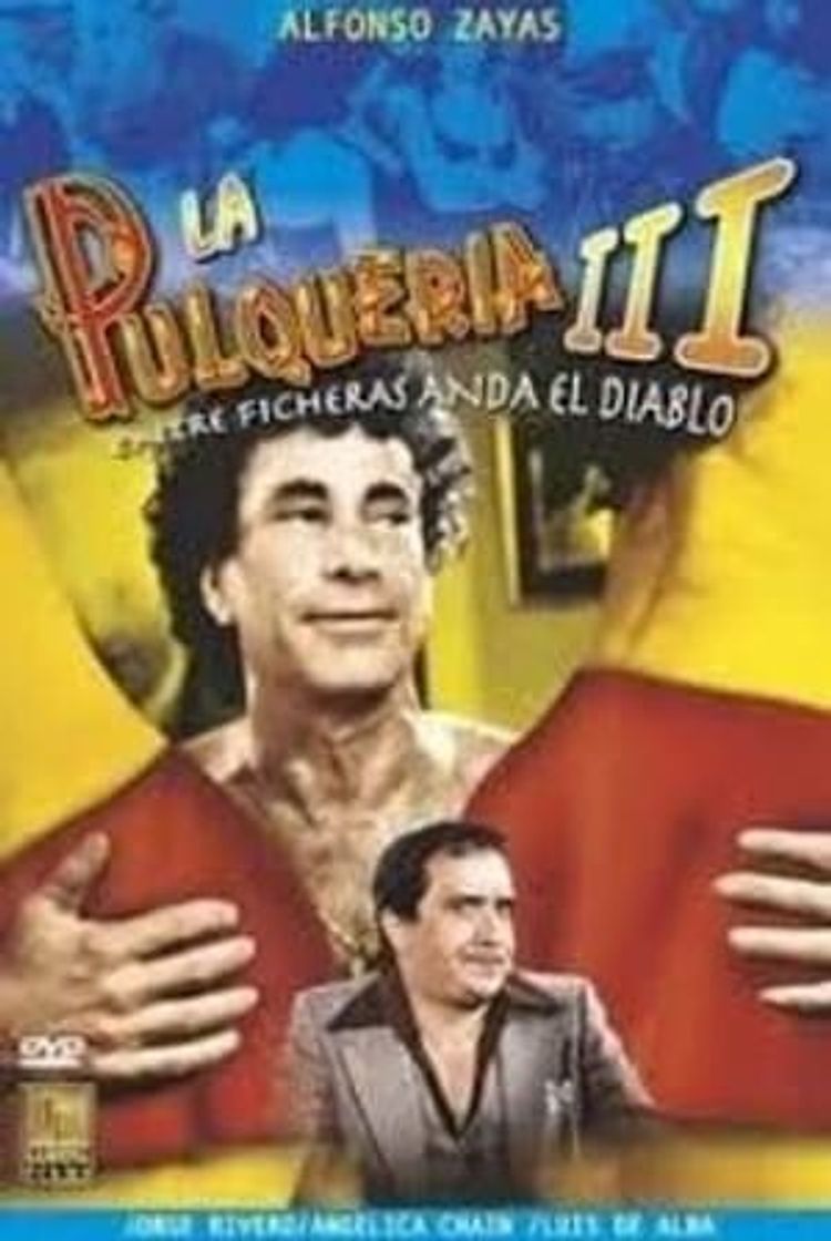 Película La pulquería 3: Entre ficheras anda el diablo