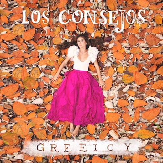 Los Consejos - Greeicy 