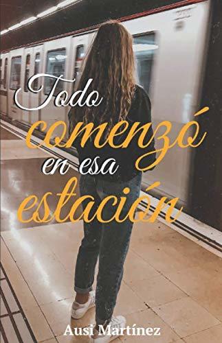 Book Todo comenzó en esa estación