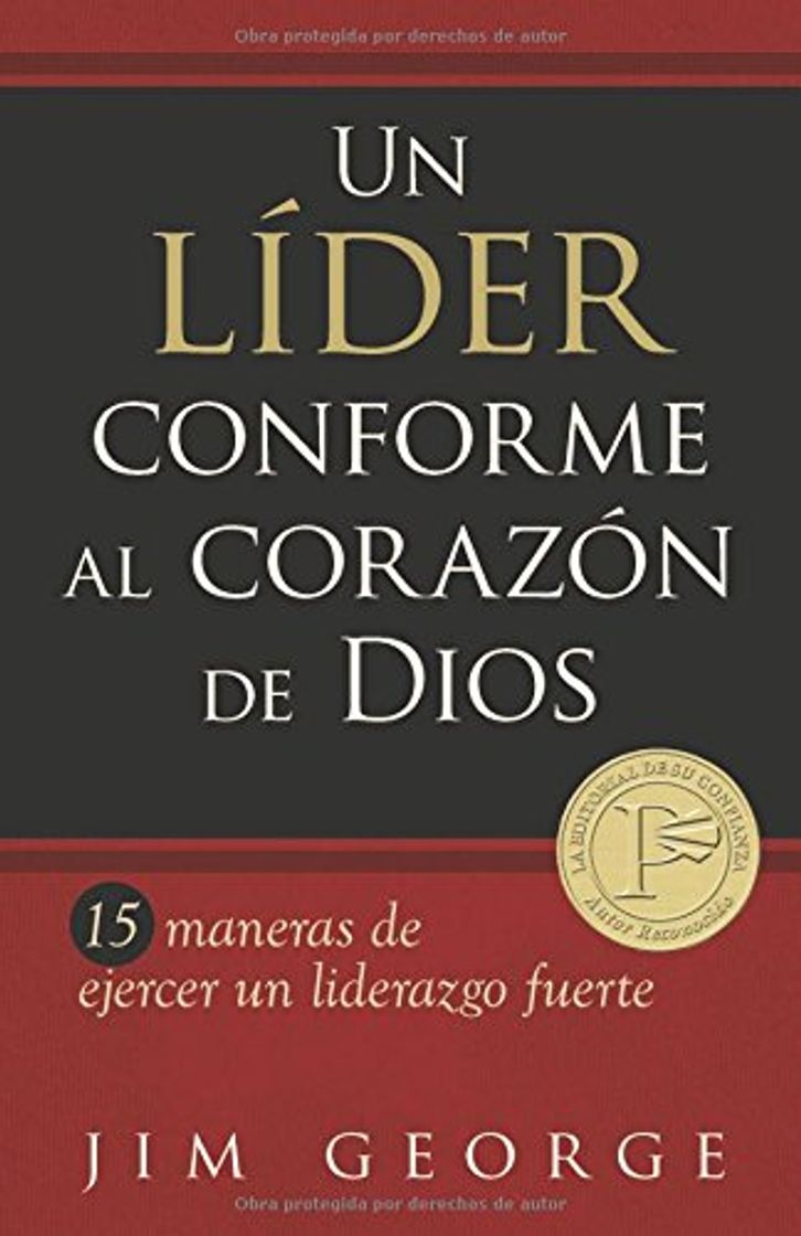 Book Un Líder Conforme Al Corazón de Dios: 15 Maneras de Ejercer Un Liderazgo Fuerte15 Maneras de Ejercer Un Liderazgo Fuerte15 Maneras de Ejercer Un Lider