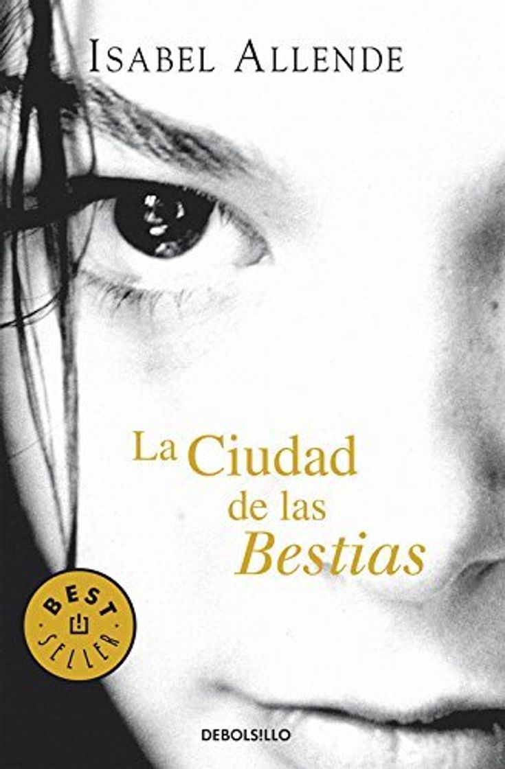 Libro [[La Ciudad de las bestias]] [By: Allende, Isabel] [March, 2005]