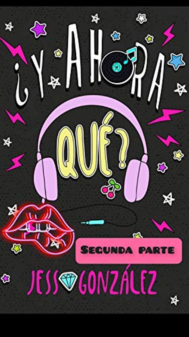 Libro ¿Y Ahora Qué?: Segunda Parte