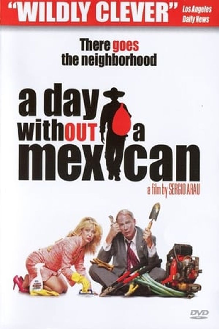 Película Un Día Sin Mexicanos