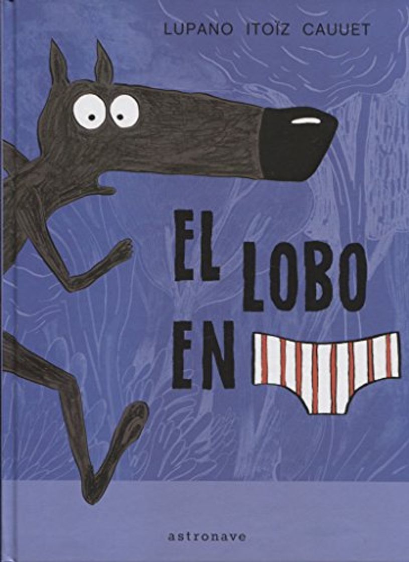 Libro EL LOBO EN CALZONCILLOS