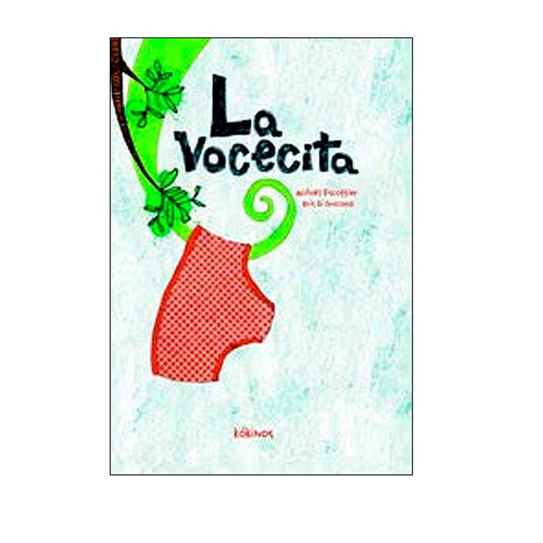 Moda La vocecita | EDITORIAL KOKINOS | Libros EurekaKids