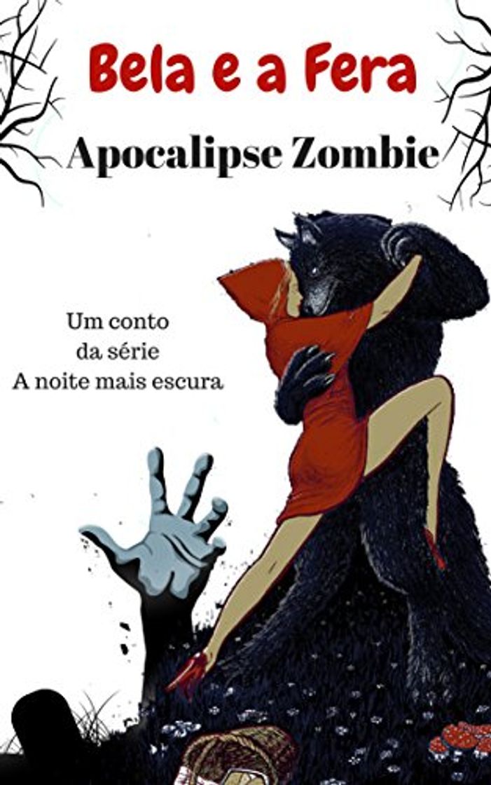 Libro A Bela e a Fera - Apocalipse Zumbi