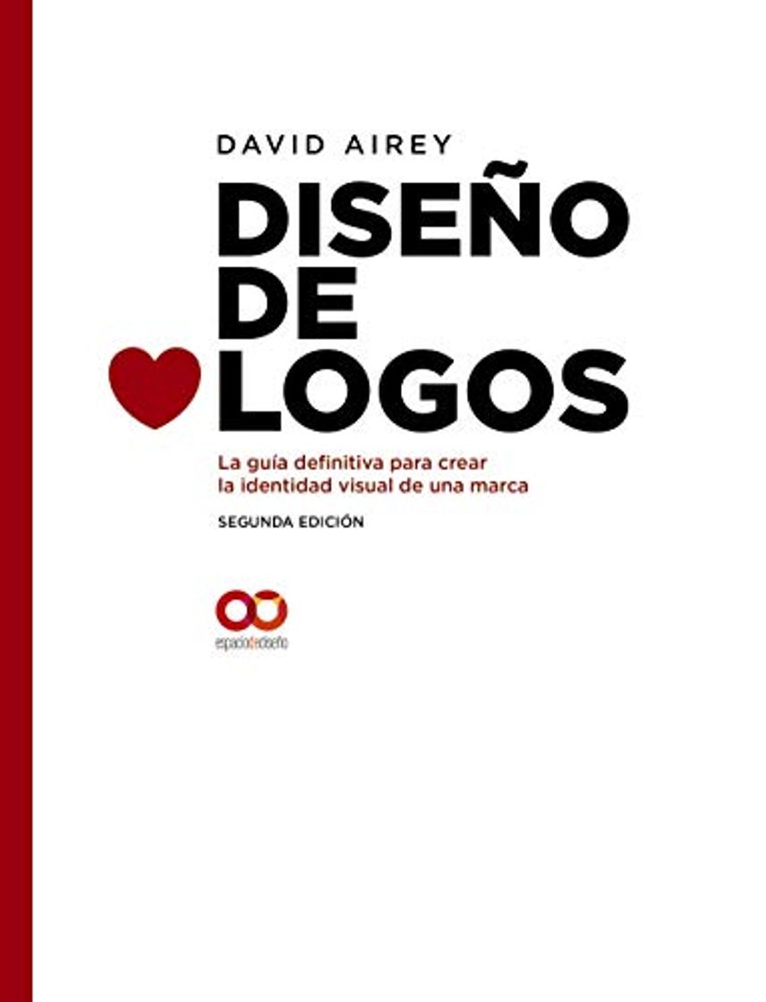 Libro Diseño de logos. La guía definitiva para crear la identidad visual de