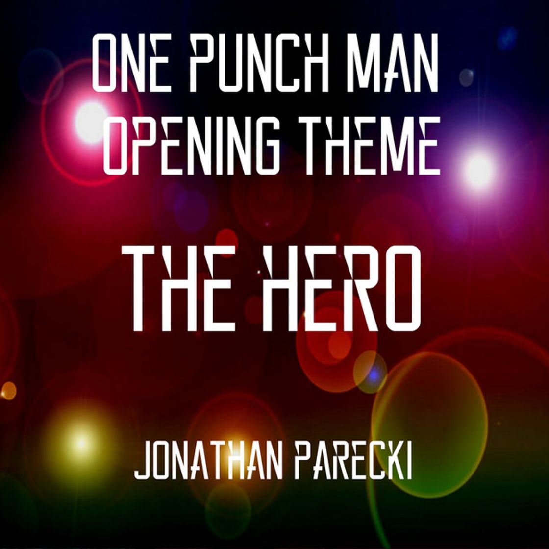 Music ONE PUNCH MAN Opening Theme - THE HERO