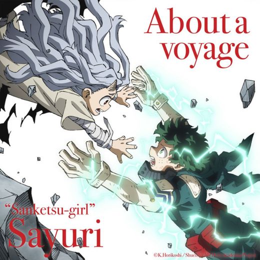 About a Voyage (My Hero Academia Ending Theme Song)