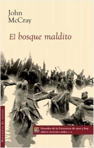 EL BOSQUE MALDITO: MCCRAY JOHN