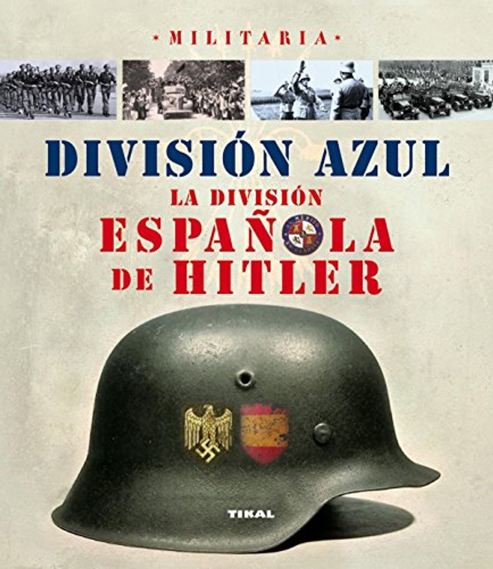 Libros División Azul. La división española de Hitler