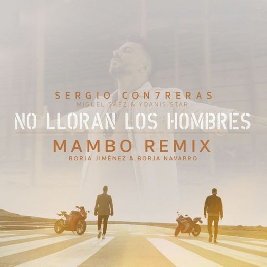 No lloran los hombres (feat. Miguel Sáez y Yoanis Star) - Borja Jiménez & Borja Navarro Mambo Remix