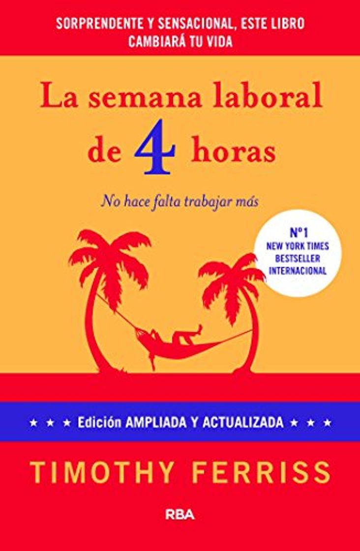 Libro La semana laboral de 4 horas: 4ª edición ampliada