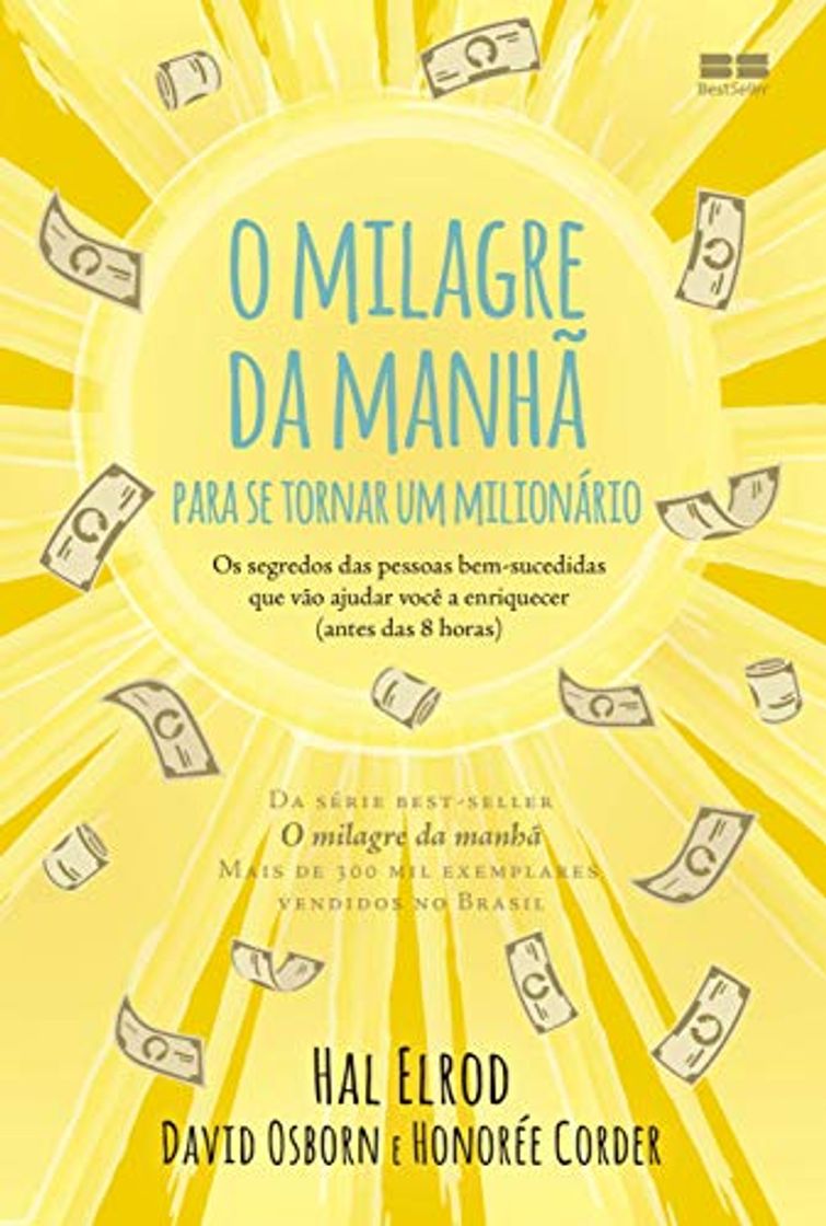 O milagre da manhã para se tornar um milionário: Os segredos das