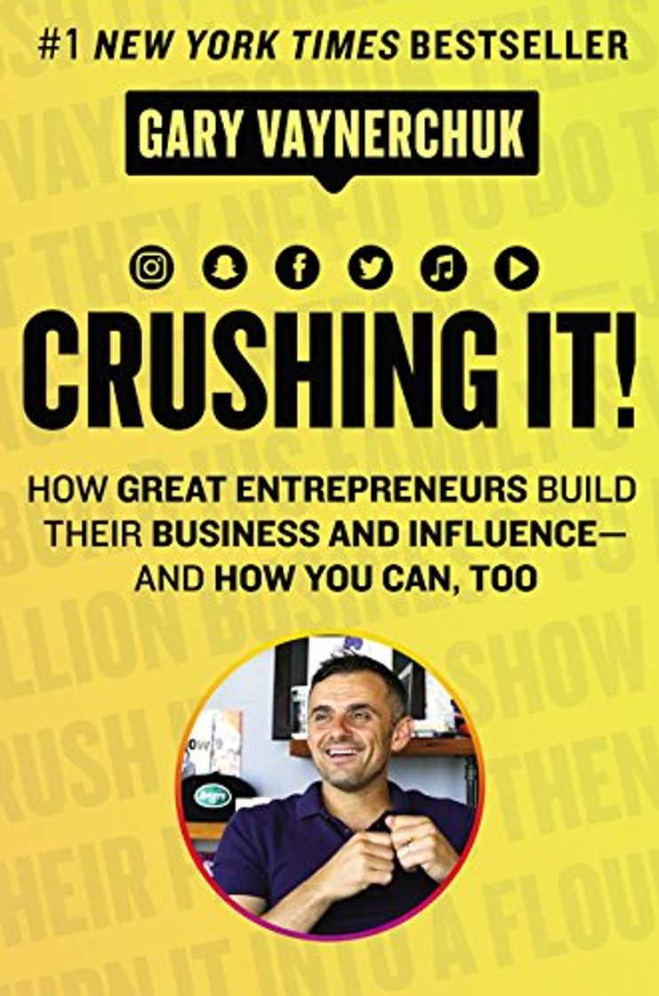 Book Crushing It!: How Great Entrepreneurs Build Business and Influence—and How You Can,