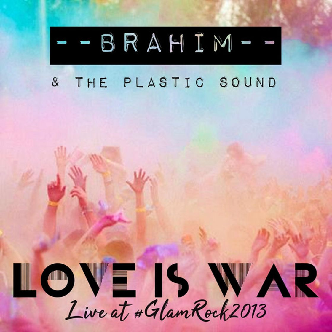 Canción Love Is War [Fan Recording] - Live at #GlamRock2013