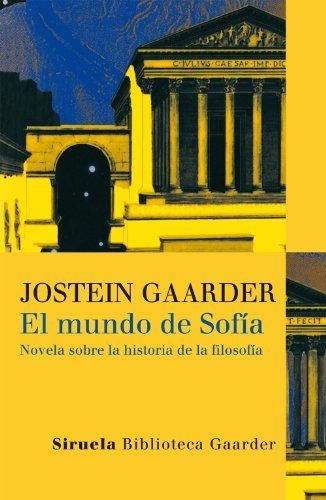El mundo de Sofía: Novela sobre la historia de la filosofía: 1