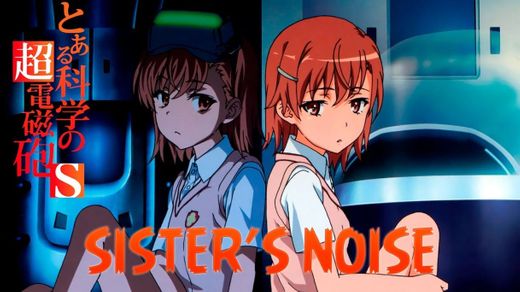 sister's noise